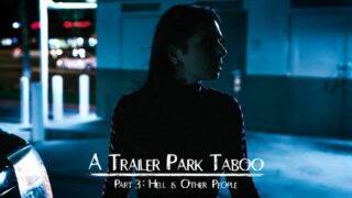 Trailer Park Taboo – Part 3
